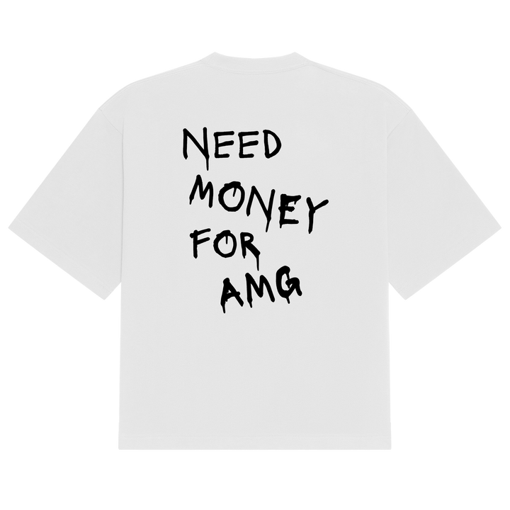 Need Money For Amg Tee