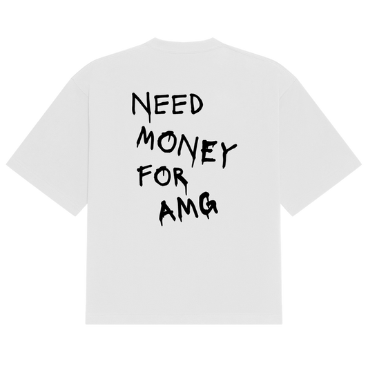 Need Money For Amg Tee