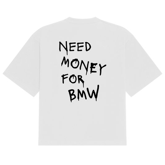 Need Money For Bmw Tee